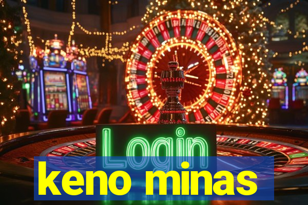 keno minas